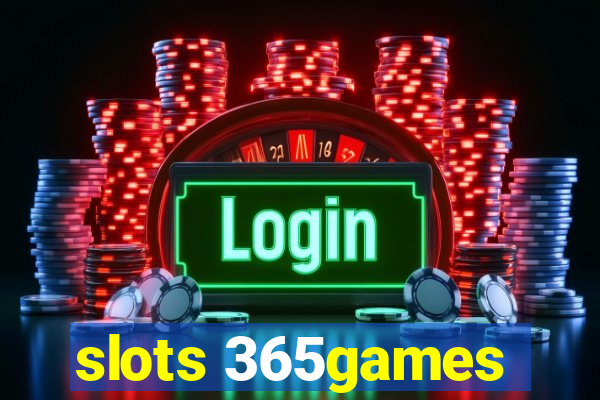 slots 365games